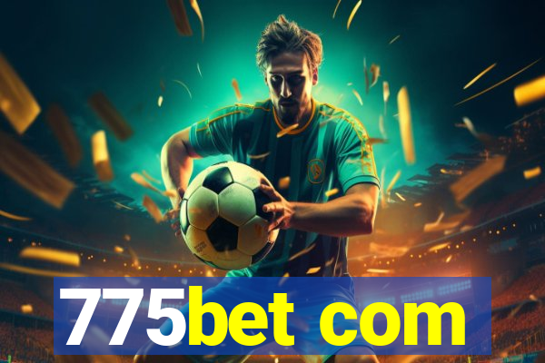 775bet com